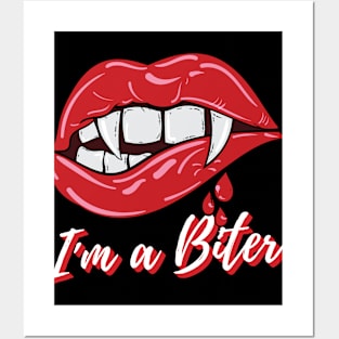 Bite My Lip - I'm A Biter - Sexy Vampire Lips design Posters and Art